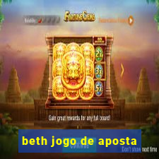 beth jogo de aposta